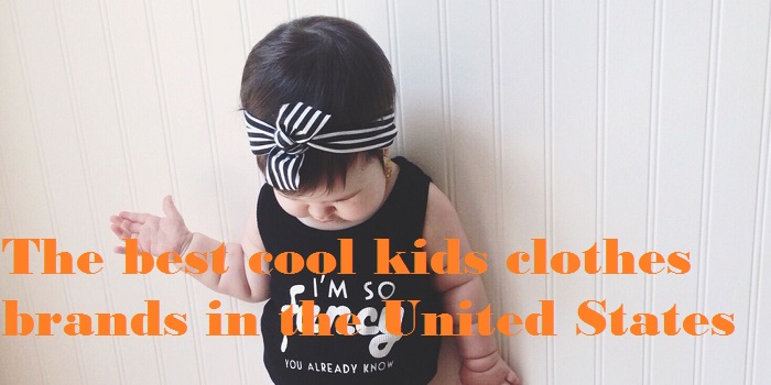 The best cool kids clothes brands in the United States