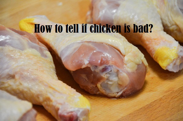 How to tell if chicken is bad